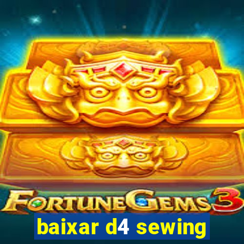 baixar d4 sewing